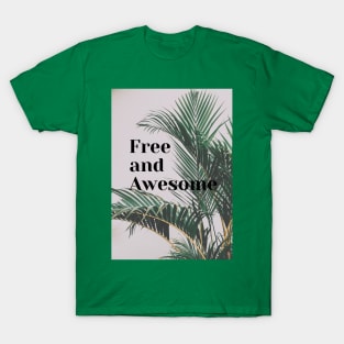 Free and Awesome T-Shirt